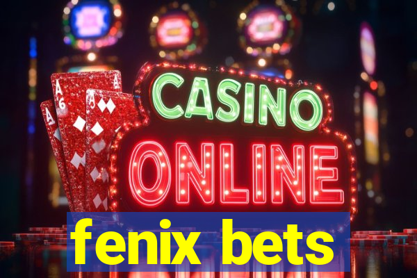fenix bets